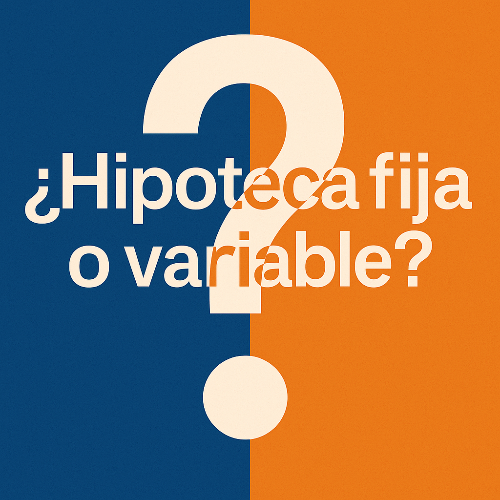 Hipoteca fija vs variable